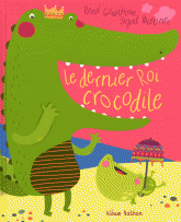 Le dernier Roi Crocodile