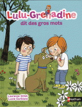 Lulu-Grenadine dit des gros mots