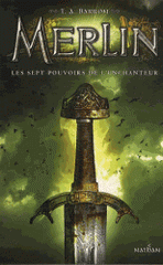 Merlin Tome 2
Les sept pouvoirs de l'enchanteur
