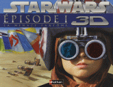 Star Wars 3D. Episode I : La menace fantôme