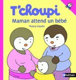 T'choupi. Maman attend un bébé