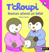 T'choupi. Maman attend un bébé