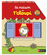 La maison de T'Choupi