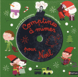 Comptines à mimer pour Noël
avec 1 CD audio