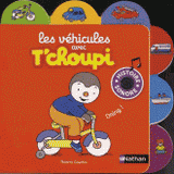 Les véhicules avec T'Choupi