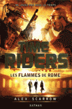 Time Riders Tome 5
Les flammes de Rome