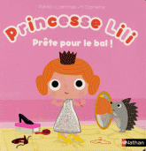 Princesse Lili. Prête pour le bal !