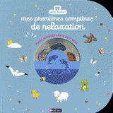 Mes premières comptines de relaxation. Petits massages doux pour bébé
avec 1 CD audio