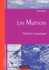 Les matrices. Théorie et pratique