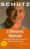 L'Elément Humain. Comprendre le lien estime de soi, confiance et performance