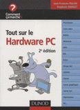 Tout sur le Hardware PC
2e édition