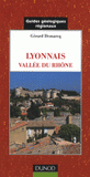 Lyonnais vallée du Rhône. De Mâcon à Avignon