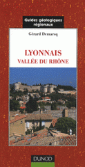 Lyonnais vallée du Rhône. De Mâcon à Avignon