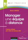 Manager une équipe à distance. 8 bonnes pratiques pour relever de nouveaux défis