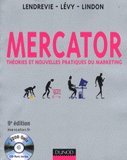 Mercator. Théories et nouvelles pratiques du marketing
9e édition - avec 1 Cédérom