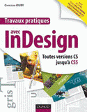 Travaux pratiques avec Indesign. Toutes versions CS jusqu'à CS5