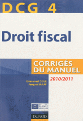 Droit fiscal DCG 4. Corrigés du manuel
édition 2010-2011