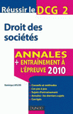 Réussir le DCG 2 Droit des sociétés. Annales, entraînement à l'épreuve 2011
3e édition