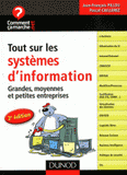 Tout sur les systèmes d'information. Grandes, moyennes et petites entreprises
2e édition