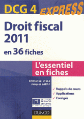 Droit fiscal 2011 en 36 fiches DCG 4
3e édition