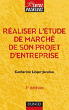 Etude de marché : Comment la réussir pour construire son business model
4e édition