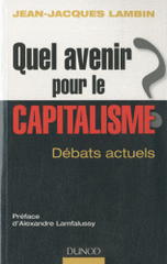 Quel avenir pour le capitalisme ?. Analyse et synthèse des débats actuels