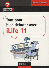 Tout pour bien débuter avec iLife 11