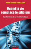 Quand la vie remplace le silicium. Aux frontières de la bio-informatique