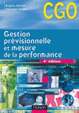 Gestion prévisionnelle et mesure de la performance. Processus 8 et 9 : Prévision et gestion budgétaire, Mesure et analyse de la performance
5e édition