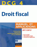 Droit fiscal DCG 4. Manuels et Applications
édition 2011-2012