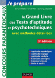 Le grand livre des tests d'aptitude et psychotechniques. Avec méthodes détaillées
3e édition