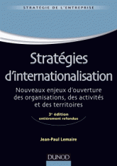 Stratégies d'internationalisation. Nouveaux enjeux d'ouverture des organisations, des activités et des territoires
3e édition