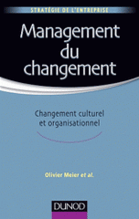 Management du changement. Changement culturel et organisationnel