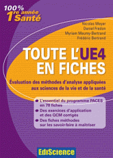 Toute l'UE4 en fiches. Evaluation des méthodes d'analyse appliquées aux sciences de la vie et de la santé