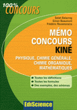 Mémo concours kiné. Physique, chimie générale, chimie organique, mathématiques : Définitions, Formules, Exemples, Schémas