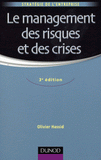 Le management des risques et des crises
3e édition