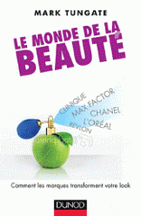 Le monde de la beauté. Comment les marques transforment notre apparence