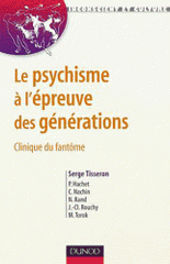 Le psychisme à l'épreuve des générations