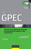 La GPEC. Comment construire et optimiser une démarche de gestion prévisionnelle des emplois et compétences ?
2e édition