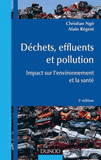 Déchets, effluents et pollution. Impact sur l'environnement et la santé
3e édition