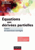 Equations aux dérivées partielles. Cours et exercices corrigés