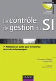 Le contrôle de gestion du Sl. Méthodes et outils pour la maîtrise des coûts informatiques