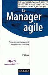 Le manager agile. Agir autrement pour la survie des entreprises
2e édition
