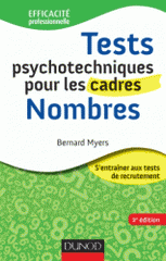 Tests psychotechniques pour les cadres : Nombres
2e édition