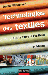 Technologies des textiles. De la fibre à l'article
2e édition
