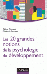 La psychologie du développement en 20 grandes notions
2e édition