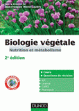 Biologie végétale. Nutrition et métabolisme
2e édition