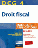 Droit fiscal DCG 4. Manuel et Applications
édition 2012-2013