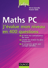 Maths PC. J'évalue mon niveau en 400 questions