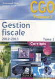 Gestion fiscale Processus 3. Corrigés Tome 1
édition 2012-2013